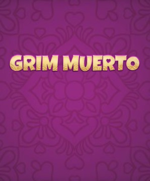 grim muerto slot