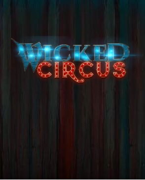 wicked circus slot